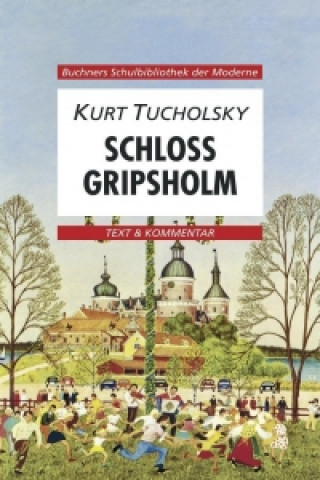 Carte Schloß Gripsholm. Text und Kommentar Kurt Tucholsky