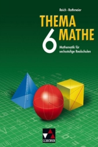 Kniha Thema Mathe 6. Neu Gerhard Reich