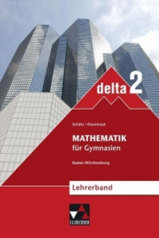 Kniha delta 2 Neu Baden-Württemberg Lehrerband Ulrike Schätz