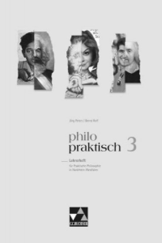 Kniha philo-praktisch 3. Nordrhein-Westfalen. Lehrerheft Jörg Peters