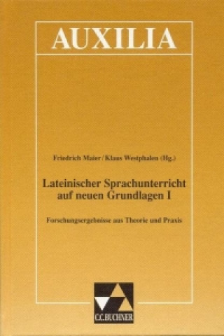 Kniha Lateinischer Sprachunterricht auf neuen Grundlagen 1 Friedrich Maier