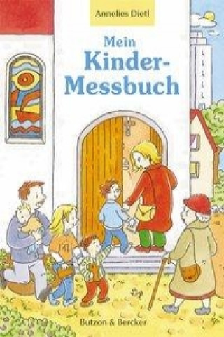 Kniha Mein Kinder-Messbuch Annelies Dietl