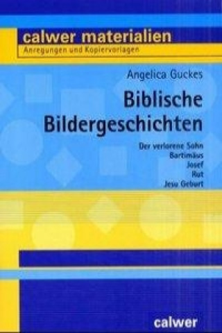 Kniha Biblische Bildergeschichten Angelica Guckes