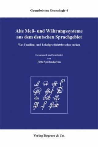 Könyv Alte Mess- und Währungssysteme aus dem deutschen Sprachgebiet Fritz Verdenhalven