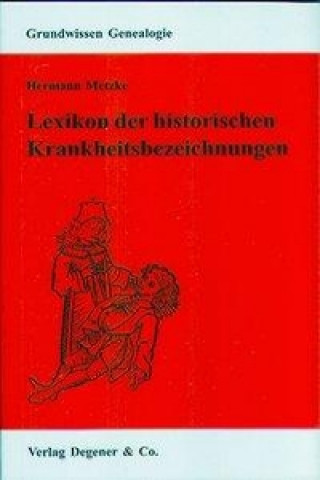 Book Lexikon der historischen Krankheitsbezeichnungen Hermann Metzke