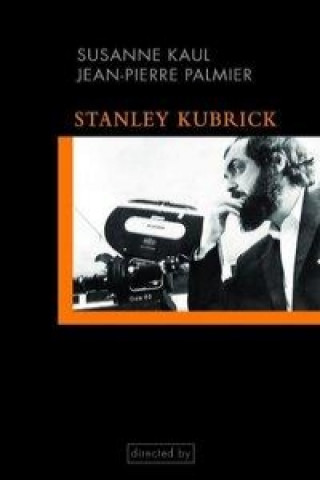 Kniha Stanley Kubrick Susanne Kaul