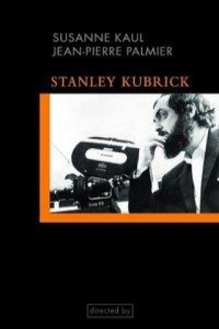 Könyv Stanley Kubrick Susanne Kaul