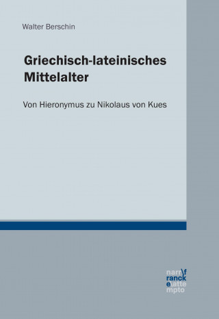 Kniha Griechisch-lateinisches Mittelalter Walter Berschin