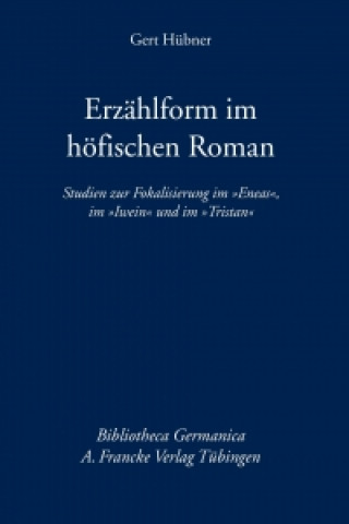 Kniha Erzählform im höfischen Roman Gert Hübner