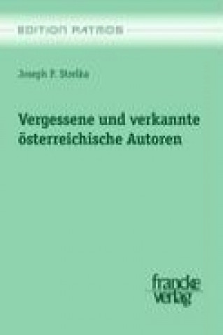 Knjiga Vergessene und verkannte österreichische Autoren Jospeh Strelka