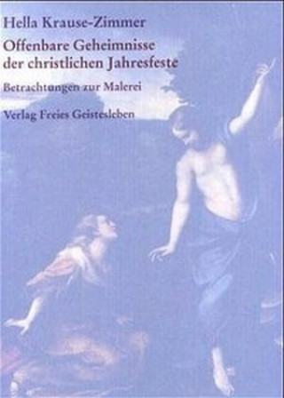 Buch Offenbare Geheimnisse der christlichen Jahresfeste Hella Krause-Zimmer