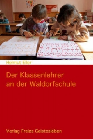 Carte Der Klassenlehrer an der Waldorfschule Helmut Eller