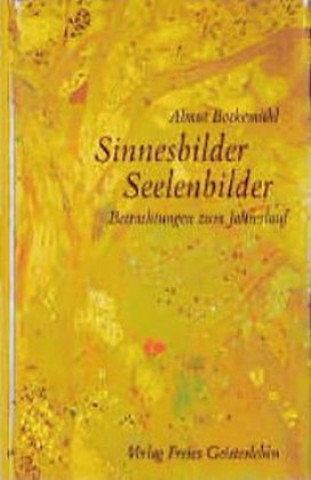 Kniha Sinnesbilder, Seelenbilder Almut Bockemühl