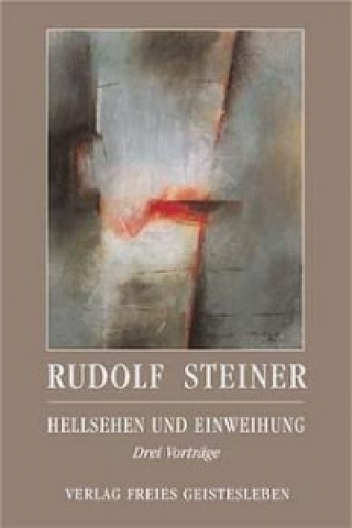 Książka Hellsehen und Einweihung Rudolf Steiner