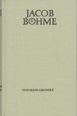 Kniha Jacob Böhme Hans Grunsky