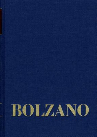 Libro Bernard Bolzano Gesamtausgabe / Reihe II: Nachlaß. A. Nachgelassene Schriften. Band 25: Erbauungsreden des Studienjahres 1819/1820 Bernard Bolzano