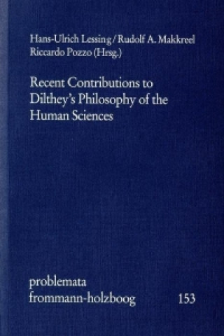 Kniha Recent Contributions to Dilthey's Philosophy of the Human Sciences Hans-Ulrich Lessing