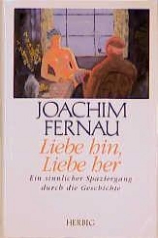 Kniha Liebe hin, Liebe her Gabriele Fernau