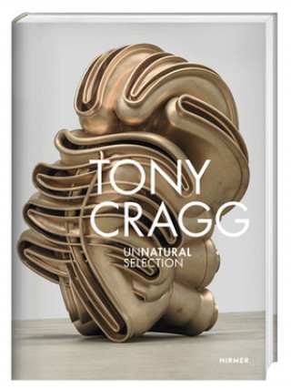 Kniha Tony Cragg Hessiches Landesmuseum Darmstadt