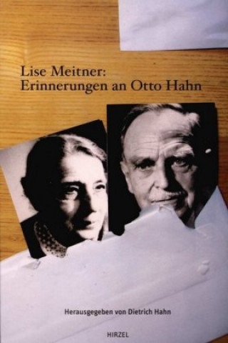 Carte Lise Meitner: Erinnerungen an Otto Hahn Lise Meitner