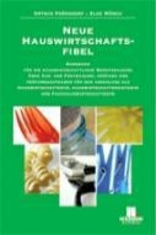Könyv Neue Hauswirtschaftsfibel Ortwin Frömsdorf