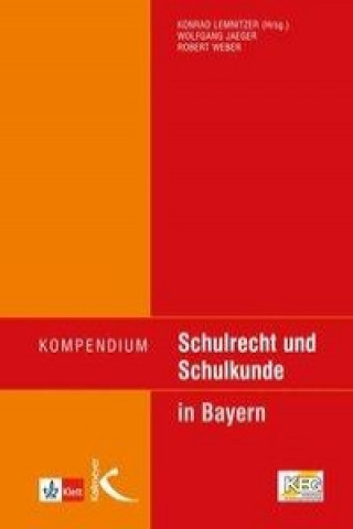 Książka Kompendium Schulrecht und Schulkunde in Bayern Konrad Lemnitzer