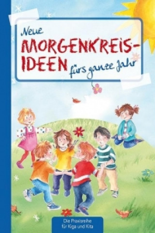 Книга Neue Morgenkreis-Ideen fürs ganze Jahr. Suse Klein