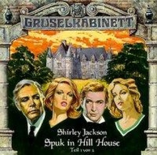 Audio Gruselkabinett 08. Spuk in Hill House 1. CD Shirley Jackson