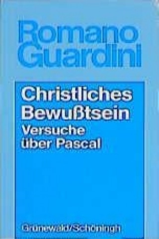 Könyv Werke / Christliches Bewusstsein Romano Guardini