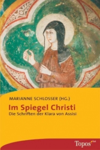 Book Im Spiegel Christi Marianne Schlosser