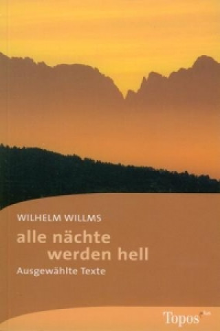 Kniha alle nächte werden hell Wilhelm Willms