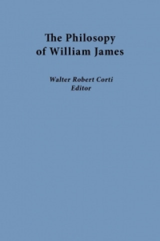 Carte The Philosophy of William James Walter R Corti
