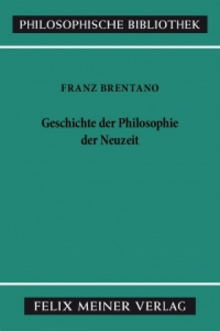 Carte Geschichte der Philosophie der Neuzeit Franz Brentano