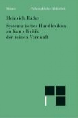 Carte Systematisches Handlexikon zu Kants Kritik der reinen Vernunft Heinrich Ratke