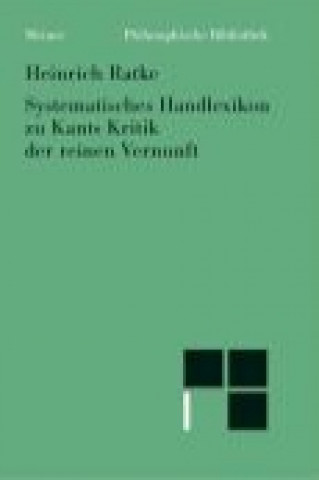 Book Systematisches Handlexikon zu Kants Kritik der reinen Vernunft Heinrich Ratke