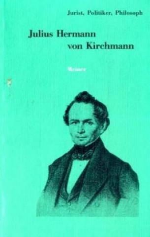 Livre Julius Hermann von Kirchmann Rainer A Bast