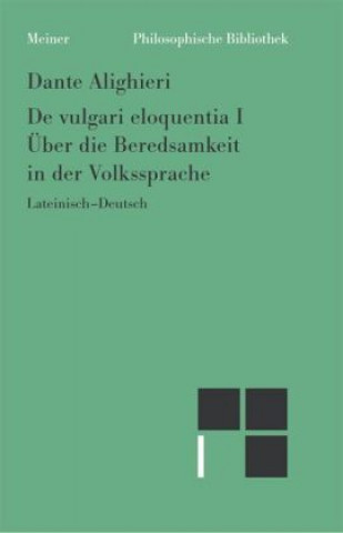 Knjiga Philosophische Werke 3. Über die Beredsamkeit in der Volkssprache 1 Dante Alighieri