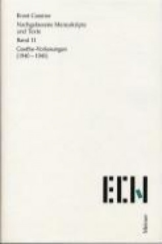 Carte Nachgelassene Manuskripte und Texte / Goethe Vorlesungen (1940-1941) John Michael Krois