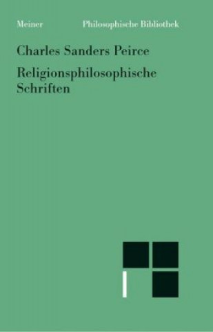 Knjiga Religionsphilosophische Schriften Charles Sanders Peirce