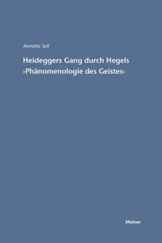 Carte Martin Heideggers Gang durch Hegels Annette Sell
