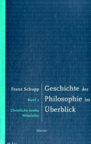 Könyv Geschichte der Philosophie im Überblick 2 Franz Schupp