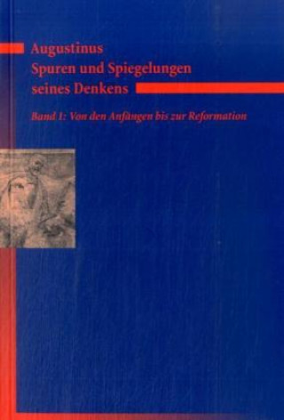 Kniha Augustinus - Spuren und Spiegelungen seines Denkens Norbert Fischer