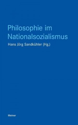 Книга Philosophie Im Nationalsozialismus Hans Jörg Sandkühler