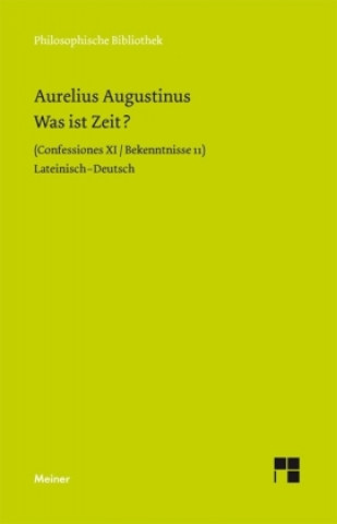 Knjiga Was ist Zeit? Aurelius Augustinus