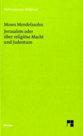 Könyv Jerusalem oder über religiöse Macht und Judentum Moses Mendelssohn