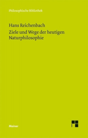 Carte Ziele und Wege der heutigen Naturphilosophie Hans Reichenbach