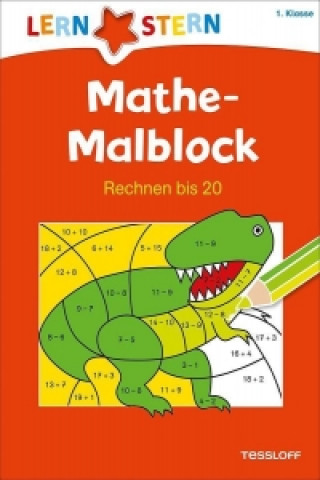 Kniha Lernstern: Mathe-Malblock 1. Klasse. Rechnen bis 20 Sabine Schwertführer