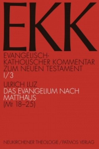 Kniha Das Evangelium nach Matthäus, EKK I/3 Ulrich Luz
