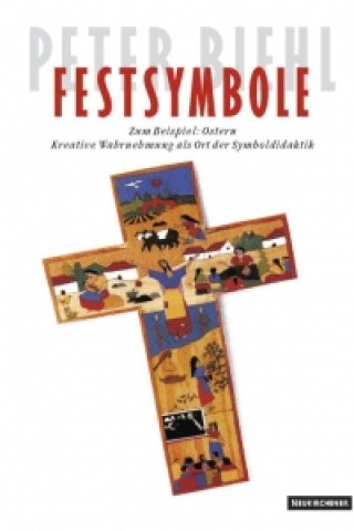 Książka Festsymbole. Zum Beispiel: Ostern Peter Biehl