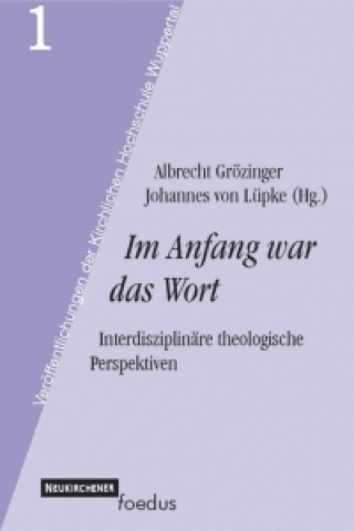 Kniha Im Anfang war das Wort Albrecht Grözinger